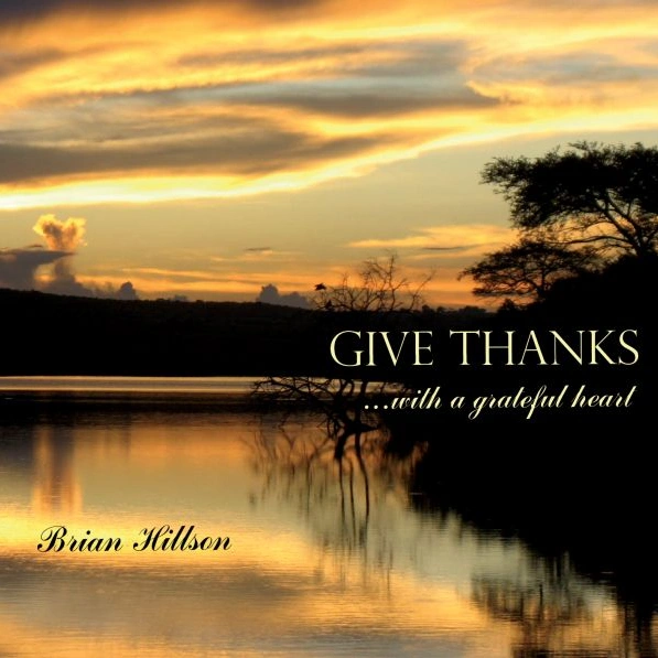 Cover art for Give Thanks...With A Grateful Heart