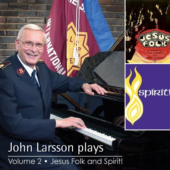 Cover art for John Larsson Plays Volume 2 - Jesus Folk and Spirit!