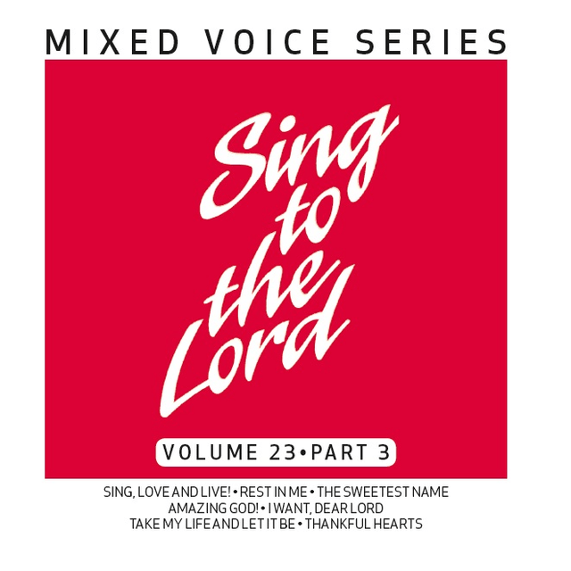 Sing to the Lord Mixed Voice Series Volume 23 Part 3