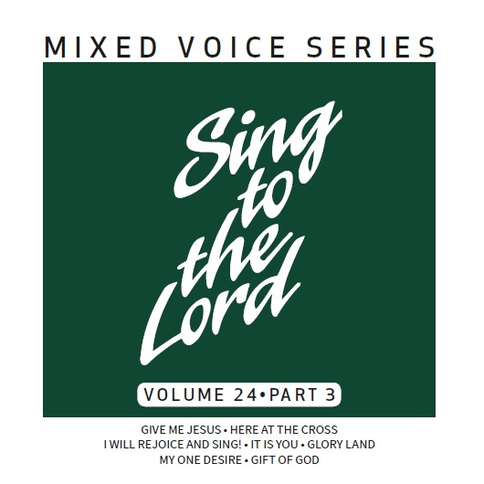 Sing to the Lord Mixed Voice Series Volume 24 Part 3