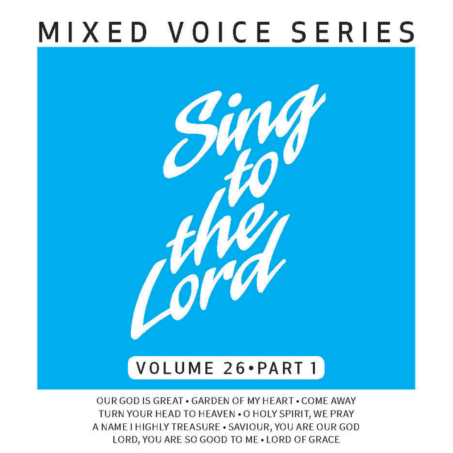 Sing to the Lord Mixed Voice Series Volume 26 Part 1