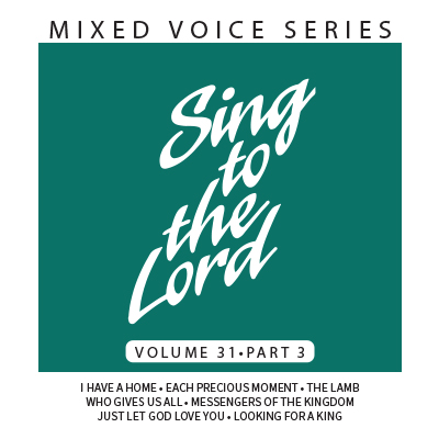 Sing to the Lord Mixed Voice Series Volume 31 Part 3