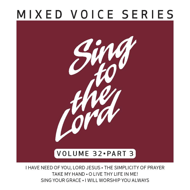 Sing to the Lord Mixed Voice Series Volume 32 Part 3