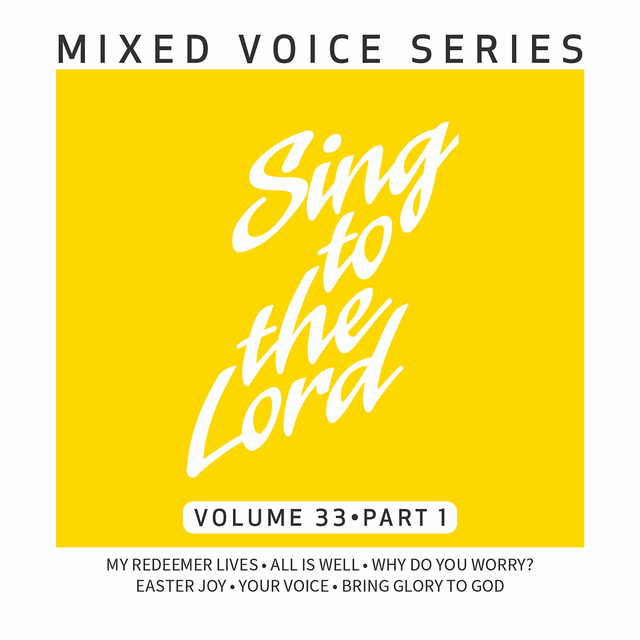 Sing to the Lord Mixed Voice Series Volume 33 Part 1